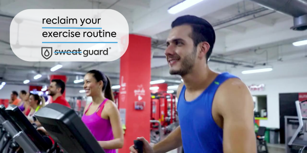 Reclaim Your Exercise Routine with Sweat Guard®